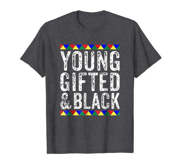 Young Gifted And Black T Shirt - Black History Month Shirt