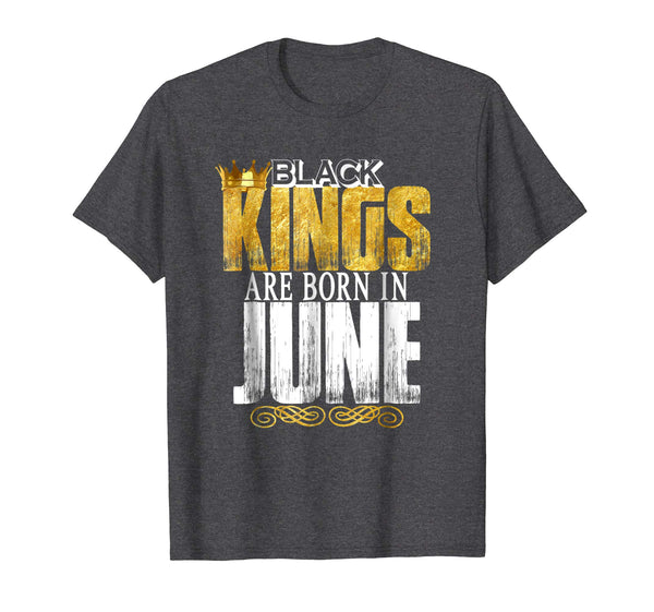 Black Kings Are Born In June Novelty Shirt Men's Birthday