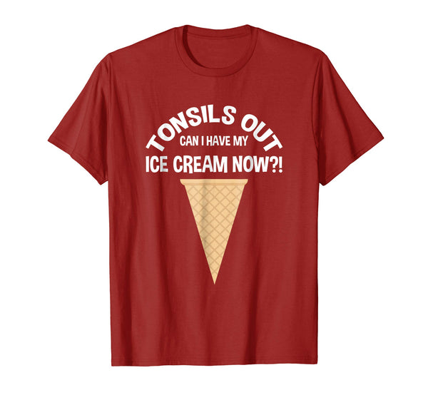 Tonsils Out Can I Have My Ice Cream Now Tonsillectomy Shirt