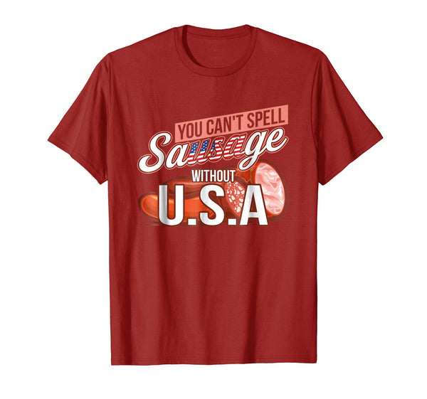 You Can't Spell Sausage Without USA T-Shirt