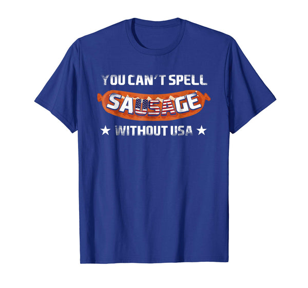 You can't spell sausage without USA Shirt 4th July Best Gift
