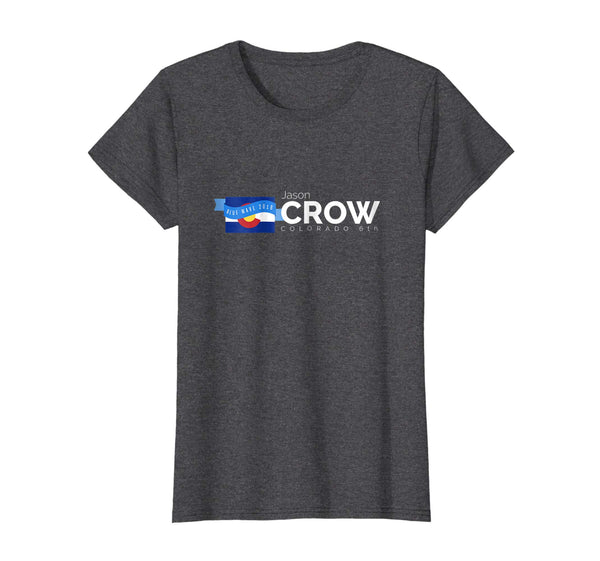 Jason Crow Colorado 6th 2018 Midterms Tshirt