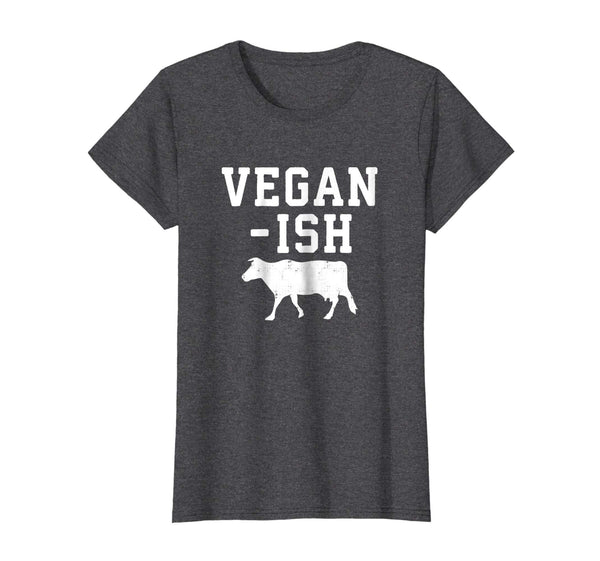Vegan -Ish Funny Cow Lover Vintage Farm Animal Shirt