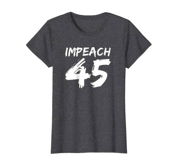 Impeach 45 Anti Trump T-Shirt