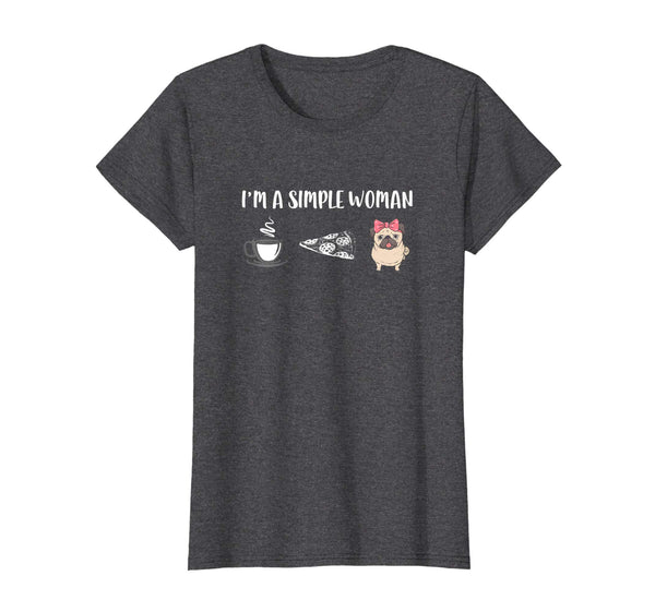 I'm a Simple Woman Coffee Pizza Pug Lover Dog T-Shirt