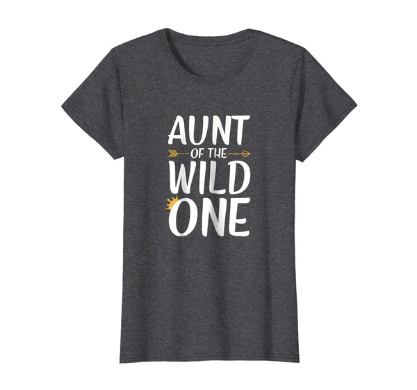 Aunt Of The Wild One Thing Shirt Womens 1st Birthday Gift