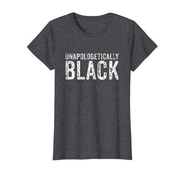 Unapologetically Black T-Shirt - Black History Month Shirt