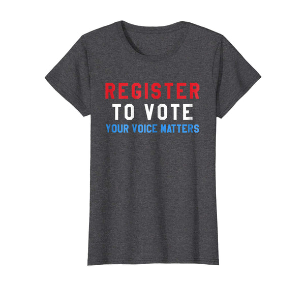 Register to Vote Midterm Elections Matter Democracy T-shirt