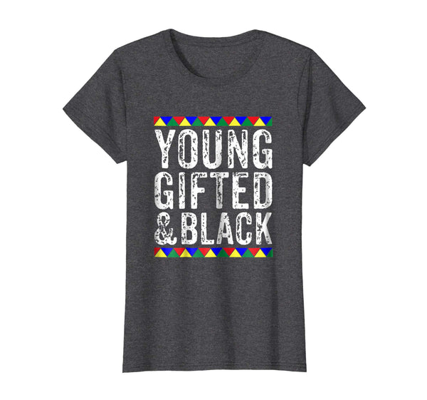 Young Gifted And Black T Shirt - Black History Month Shirt