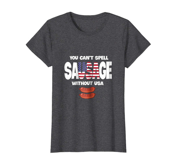 You Can't Spell Sausage Without USA Shirt