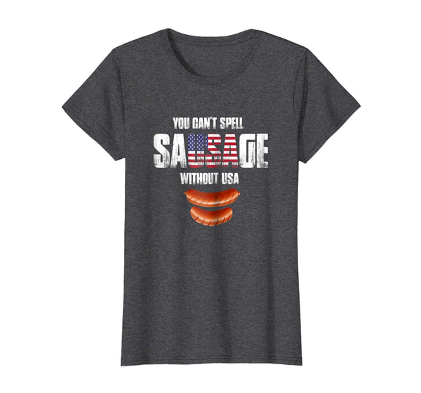 You Can't Spell Sausage Without USA Shirt