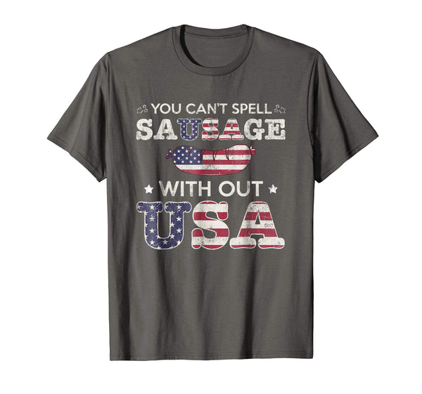 You Can't Spell Sausage Without USA Patriot T Shirt