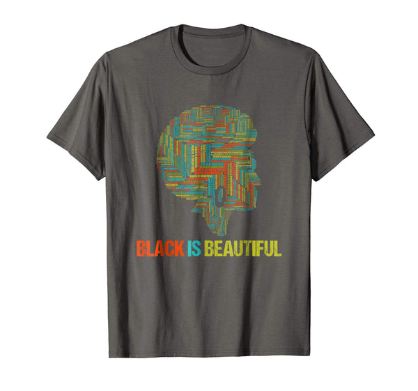 Black Is Beautiful Shirt - Black History Month T-Shirt