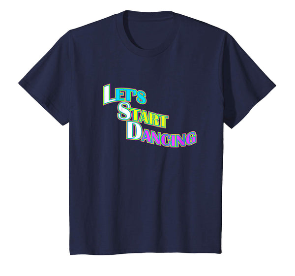 Let's Start Dancing T-Shirt