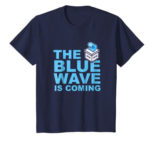 The Blue Wave Is Coming Vote 2018 - Vote Democrat T-Shirt