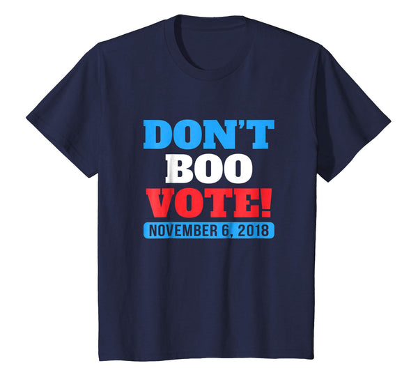 Don't Boo Vote | Midterm Election 2018 T-shirt