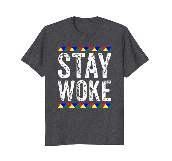 Stay Woke T-Shirt - Black History Month Shirt - Black Power