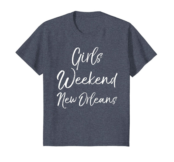 Girls Weekend New Orleans Shirt Cute Ladies Trip Party Tee