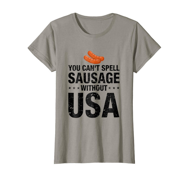 You Can't Spell Sausage Without USA T-Shirt