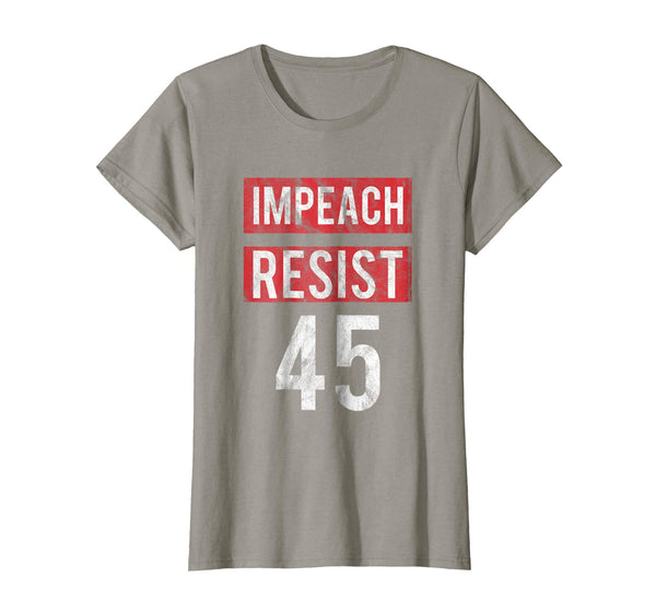 Impeach Resist 45 - Impeach Trump T-Shirt