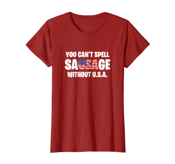 You Can't Spell Sausage Without USA Funny American T-Shirt