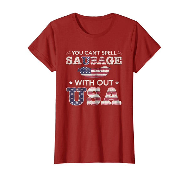 You Can't Spell Sausage Without USA Patriot T Shirt