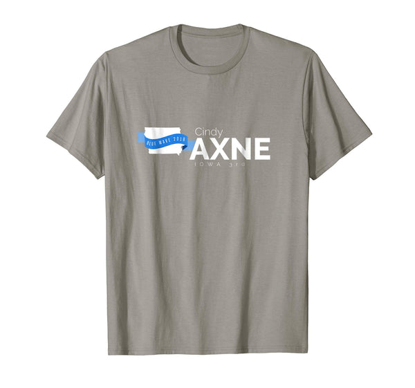 Cindy Axne Iowa 3rd 2018 Midterms Tshirt