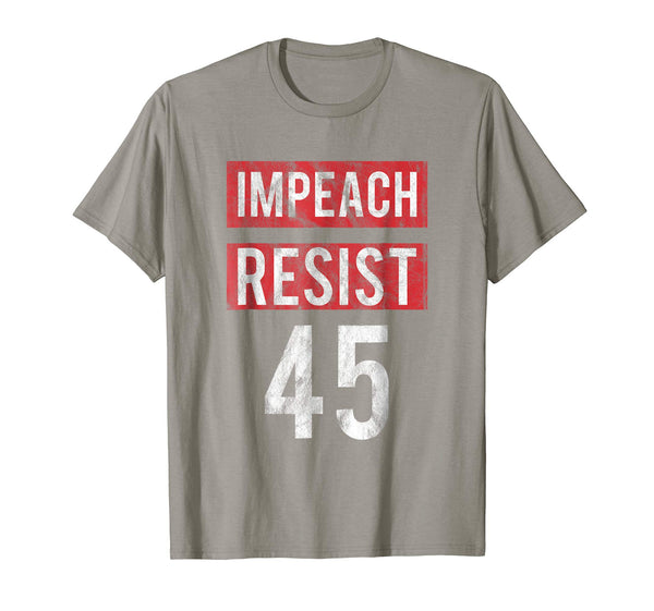 Impeach Resist 45 - Impeach Trump T-Shirt