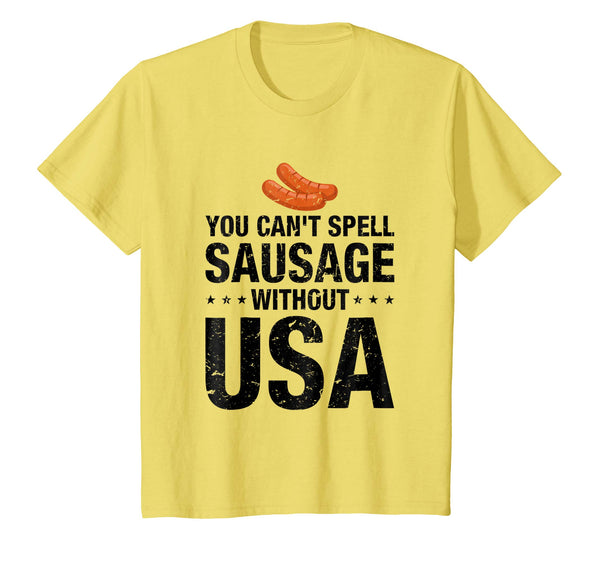 You Can't Spell Sausage Without USA T-Shirt