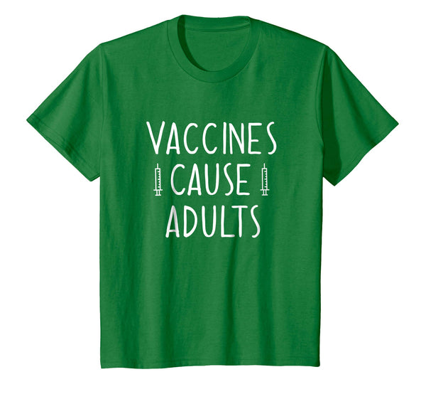 Vaccines Cause Adults Pro Science Pro Vaccine Gift Shirt