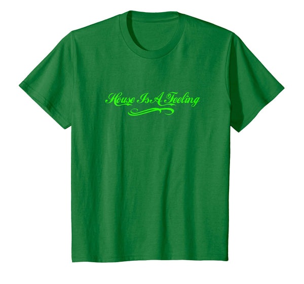 House Is A Feeling T-Shirt