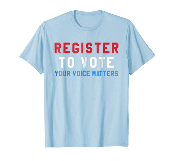 Register to Vote Midterm Elections Matter Democracy T-shirt