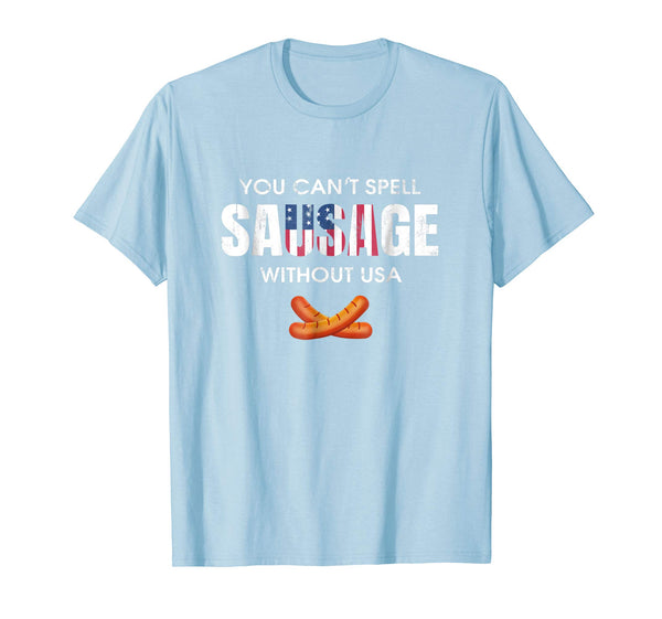 You Can't Spell Sausage Without USA Shirt